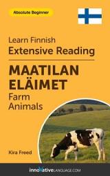 Icon image Finnish Extensive Reading: FARM ANIMALS: Level 1