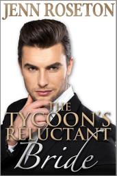 Icon image The Tycoon's Reluctant Bride: BBW Romance