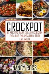 Icon image Crockpot: 65 recetas para olla de cocción lenta que encantarán a toda la familia