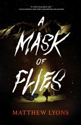 Icon image A Mask of Flies