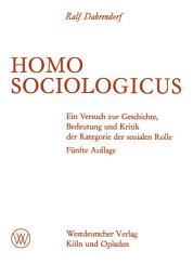 Icon image Homo Sociologicus: Ein Versuch zur Geschichte, Bedeutung und Kritik der Kategorie der sozialen Rolle, Ausgabe 5