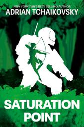 Icon image Saturation Point: The BSFA Award Winning Novella by the 'British Master of Science Fiction'