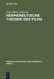 Icon image Hermeneutische Theorie des Films