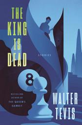 Icon image The King Is Dead: Stories