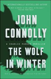 Icon image The Wolf in Winter: A Charlie Parker Thriller
