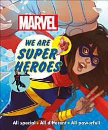 Icon image Marvel We are Super Heroes: All Special, All different, All Powerful!
