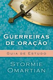 Icon image Guerreiras de oração - Guia de Estudo