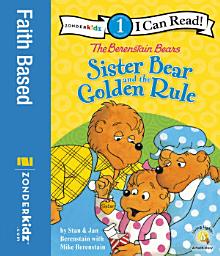 Icon image The Berenstain Bears Sister Bear and the Golden Rule: Level 1