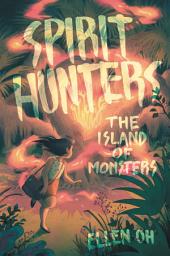 Icon image Spirit Hunters #2: The Island of Monsters