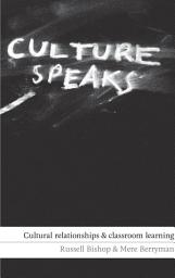 Icon image Culture Speaks: Cultural Relationships and Classroom Learning