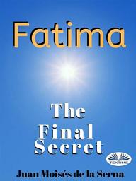 Icon image Fatima: the final secret