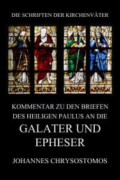 Icon image Kommentar zu den Briefen des Heiligen Paulus an die Galater und Epheser