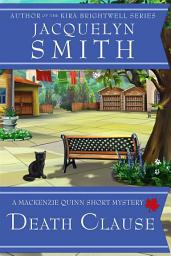 Icon image Death Clause: A Mackenzie Quinn Short Mystery