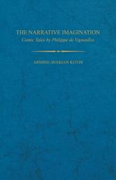 Icon image The Narrative Imagination: Comic Tales by Phillippe de Vigneulles
