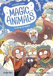 Icon image Magic Animals 10. El cau de les àguiles