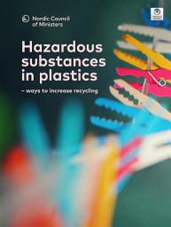 Icon image Hazardous substances in plastics: – ways to increase recycling