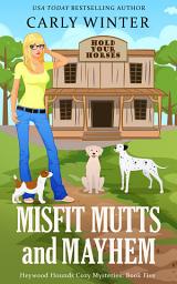 Icon image Misfit Mutts and Mayhem: A Talking Dog Cozy Mystery