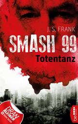 Icon image Smash99 - Folge 2: Totentanz