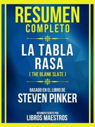 Icon image Resumen Completo - La Tabla Rasa (The Blank Slate) - Basado En El Libro De Steven Pinker