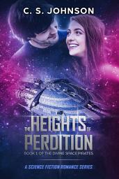Icon image The Heights of Perdition: A Science Fiction Romance Series