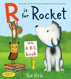 Icon image R Is for Rocket: An ABC Book