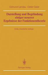 Icon image Darstellung und Begründung einiger neuerer Ergebnisse der Funktionentheorie: Ausgabe 3
