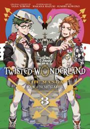 Icon image Twisted-Wonderland: Book of Heartslabyul (The Manga), Vol. 3