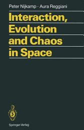 Icon image Interaction, Evolution and Chaos in Space