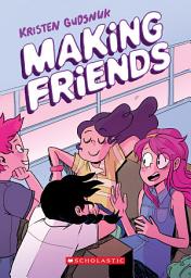 Icon image Making Friends: A Graphic Novel (Making Friends #1)