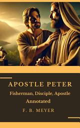 Icon image APOSTLE PETER: Fisherman, Disciple, Apostle