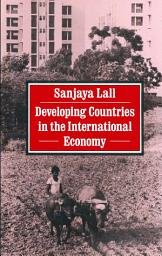 Icon image Developing Countries in the International Economy: Selected Papers