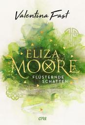 Icon image Eliza Moore: Flüsternde Schatten