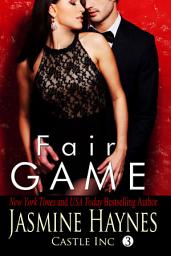 Icon image Fair Game: Castle Inc, Book 3