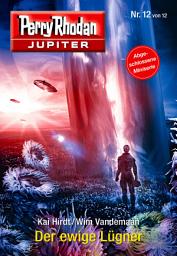 Icon image Jupiter 12: Der ewige Lügner