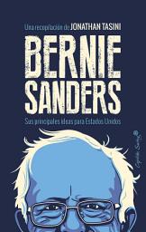 Icon image Bernie Sanders: Sus principales ideas para Estados Unidos