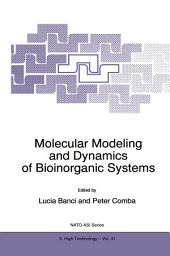 Icon image Molecular Modeling and Dynamics of Bioinorganic Systems
