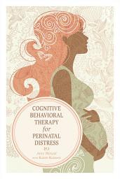 Icon image Cognitive Behavioral Therapy for Perinatal Distress