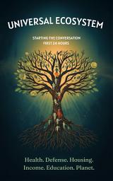 Icon image Universal Ecosystem Starting The Conversation First 24 Hours