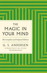 Icon image The Magic in Your Mind: The Complete and Original Edition with Added Bonus Material