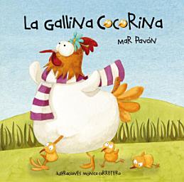 Icon image La gallina Cocorina (Clucky the Hen)