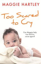 Icon image Too Scared to Cry: A True Short Story