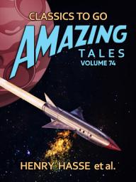 Icon image Amazing Tales Volume 74