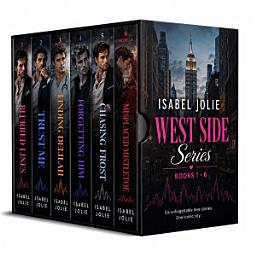 Icon image The West Side Series - The Complete Box Set - Books 1 - 6
