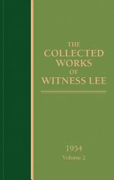 Icon image The Collected Works of Witness Lee, 1954, volume 2