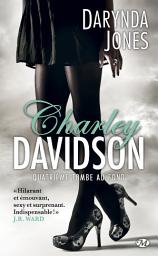 Icon image Charley Davidson, T4 : Quatrième tombe au fond