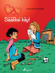Icon image K niinku Klara 7 - Sääliksi käy!: Nide 7