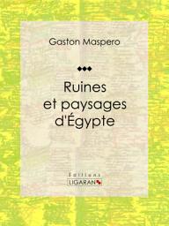 Icon image Ruines et paysages d'Égypte