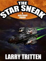 Icon image The Star Sneak: A Jack Vance Parody
