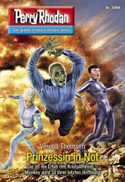 Icon image Perry Rhodan 3069: Prinzessin in Not: Perry Rhodan-Zyklus "Mythos"