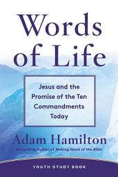 Icon image Words of Life Youth Study Book: Jesus and the Promise of the Ten Commandments Today